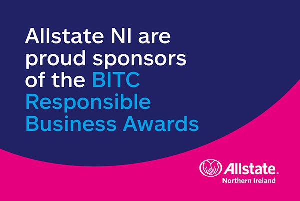 Allstate NI are proud sponsors of the BITC Responsible Business Awards. 