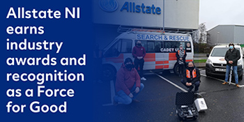 Allstate NI earns industry awards and recognition as a Force for Good. 