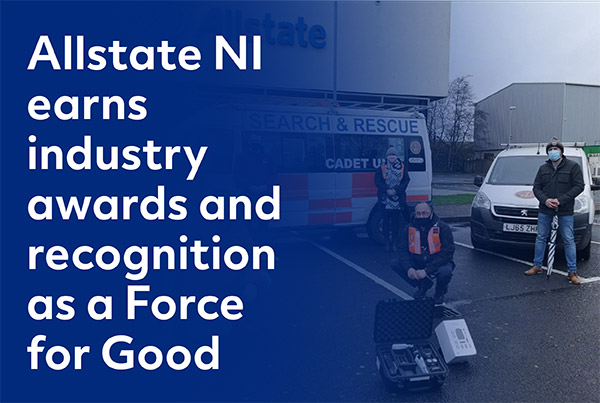Allstate NI earns industry awards and recognition as a Force for Good.