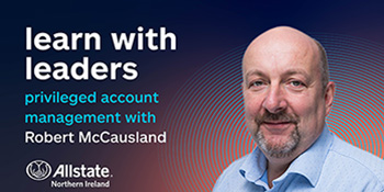 Learn with leaders, priviledged account management with Robert McCausland. 