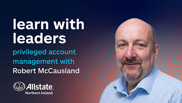 Learn with leaders, privileged account management with Robert McCausland. 