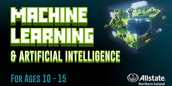 Machine learning and artificial intelligence - for ages 10 - 15. 