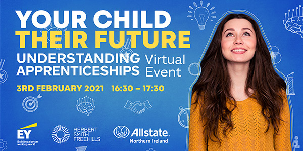 A Your child ,their future, understanding apprenticeships. 